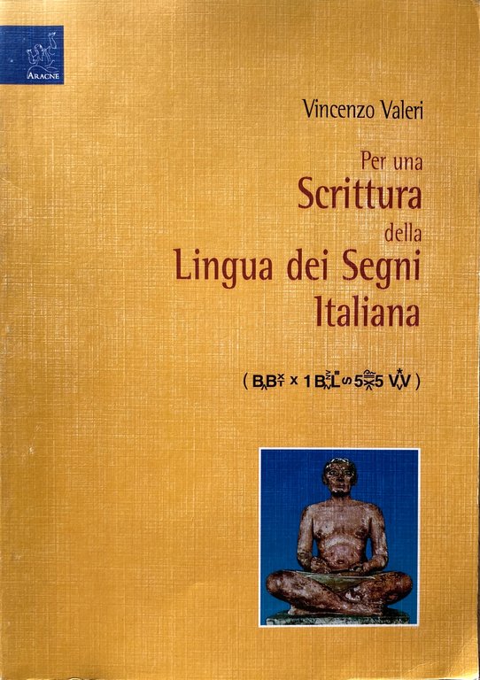 PER UNA SCRITTURA DELLA LINGUA DEI SEGNI ITALIANA