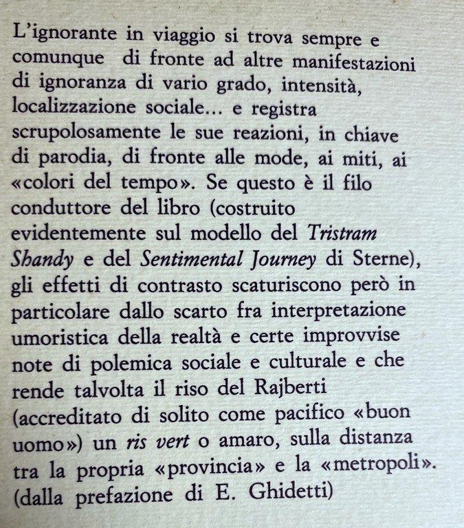 IL VIAGGIO DI UN IGNORANTE OSSIA RICETTA PER GLI IPOCONDRIACI