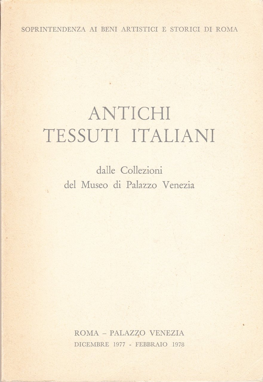 Antichi tessuti italiani dalle Collezioni del Museo di Palazzo Venezia