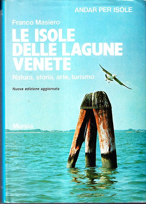 LE ISOLE DELLE LAGUNE VENETE - ANDAR PER ISOLE - …