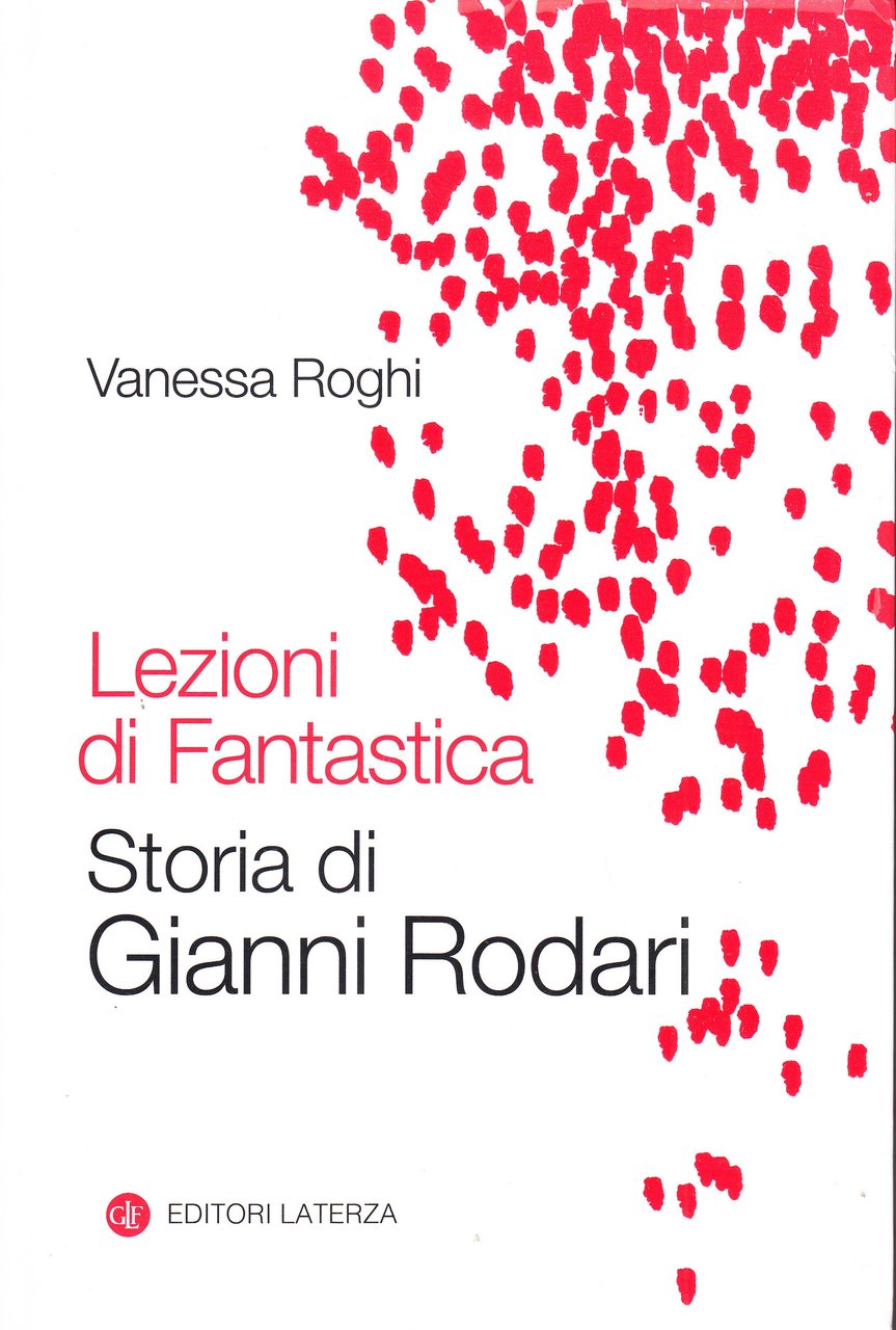 Lezioni di fantastica. Storia di Gianni Rodari