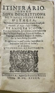 Itinerario overo nova descrittione de’ viaggi principali d’Italia, nella quale …
