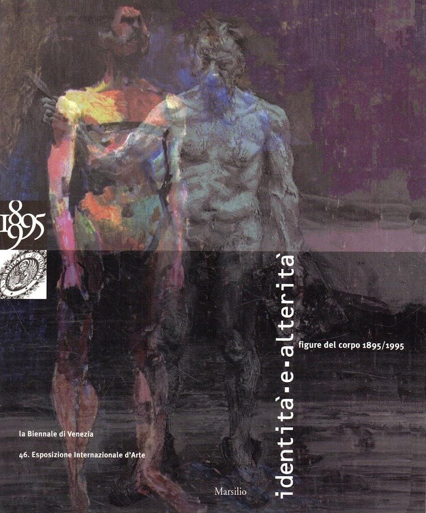 Identità e Alterità Figure del corpo 1895/1995
