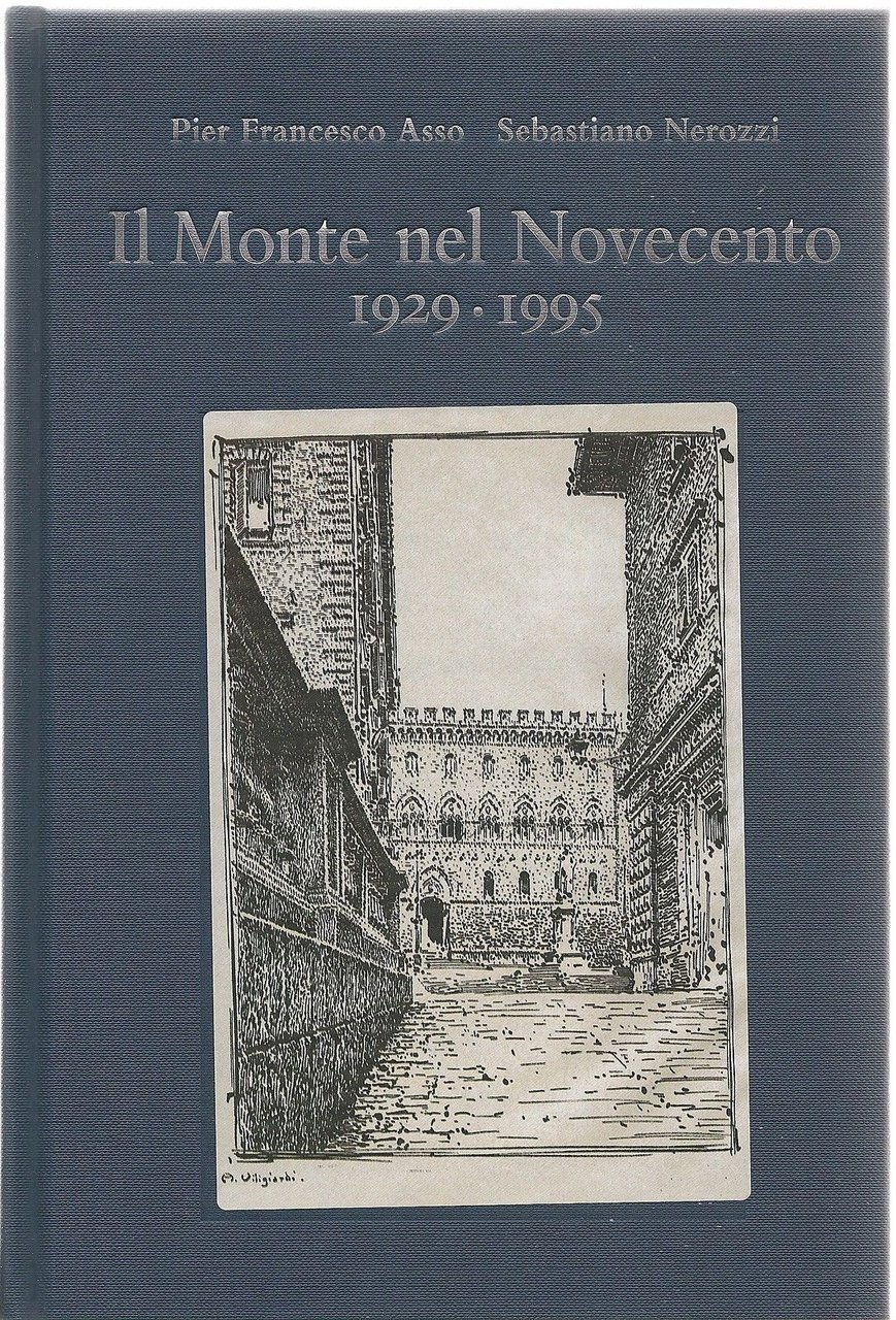 Il Monte nel Novecento 1929-1995