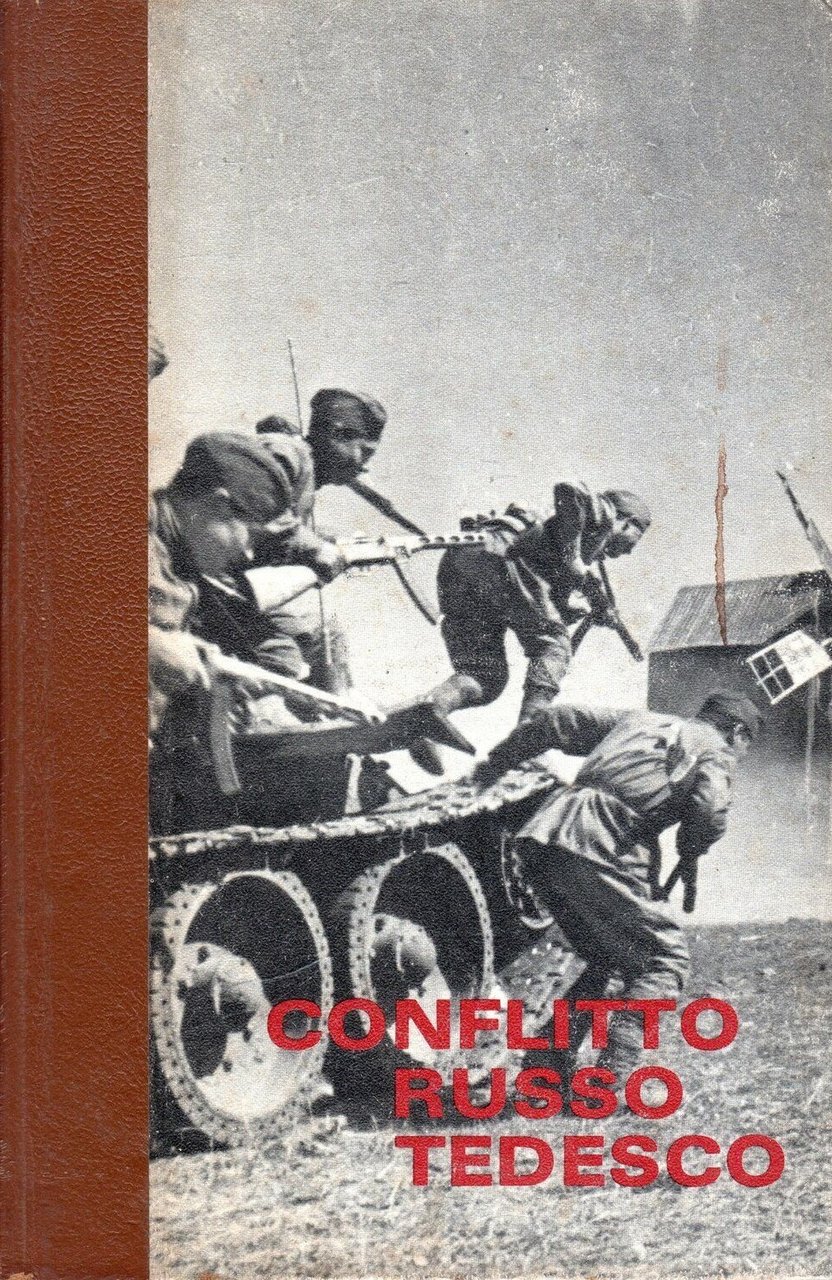 Il conflitto russo tedesco Vol. IV - l'agonia dei Reich