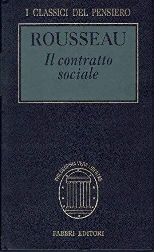 Il contratto sociale o Principi di diritto politico