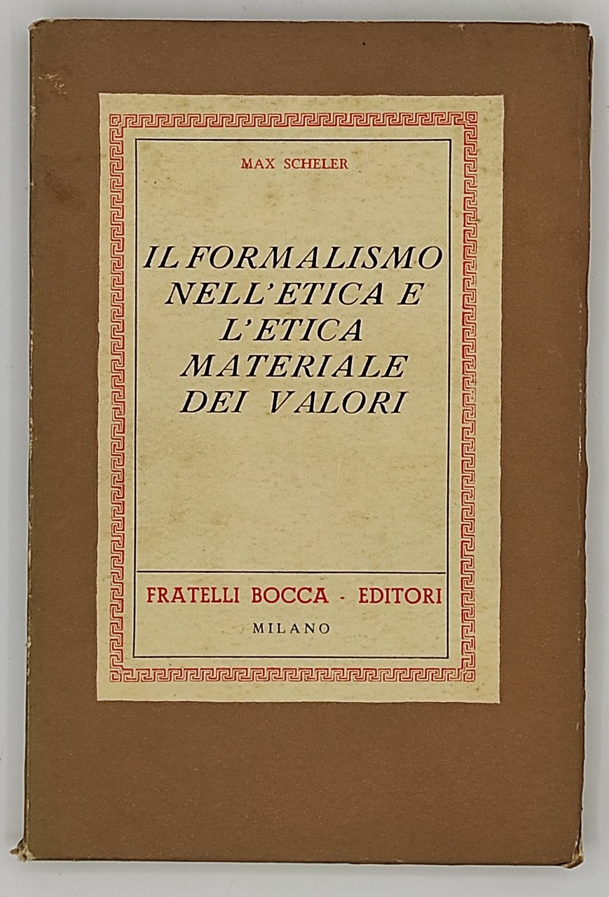 Il formalismo nell'etica e l'etica materiale dei valori