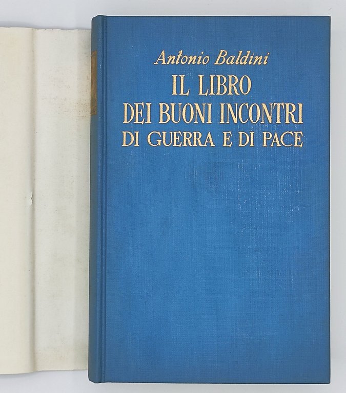 Il libro dei buoni incontri di guerra e di pace