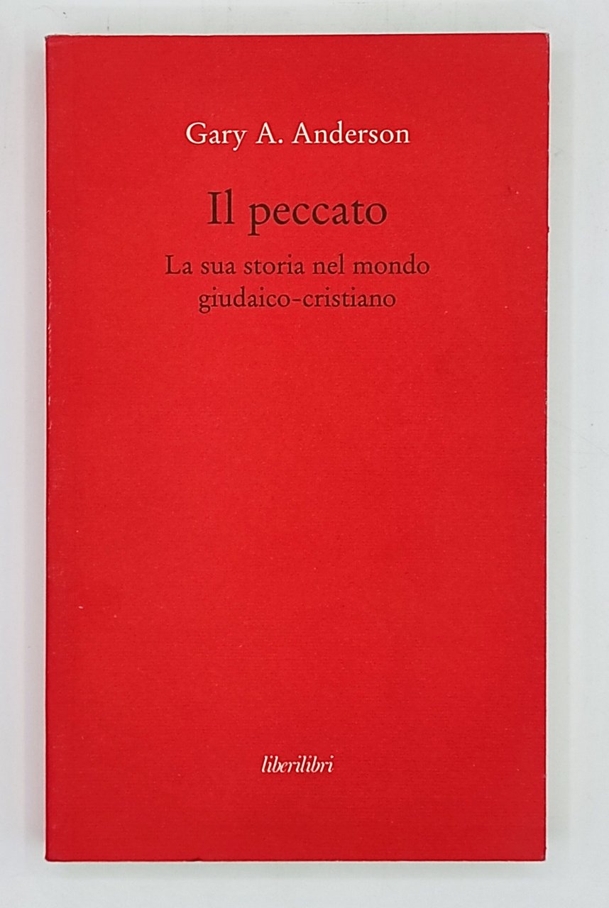 Il peccato. La sua storia nel mondo giudaico-cristiano