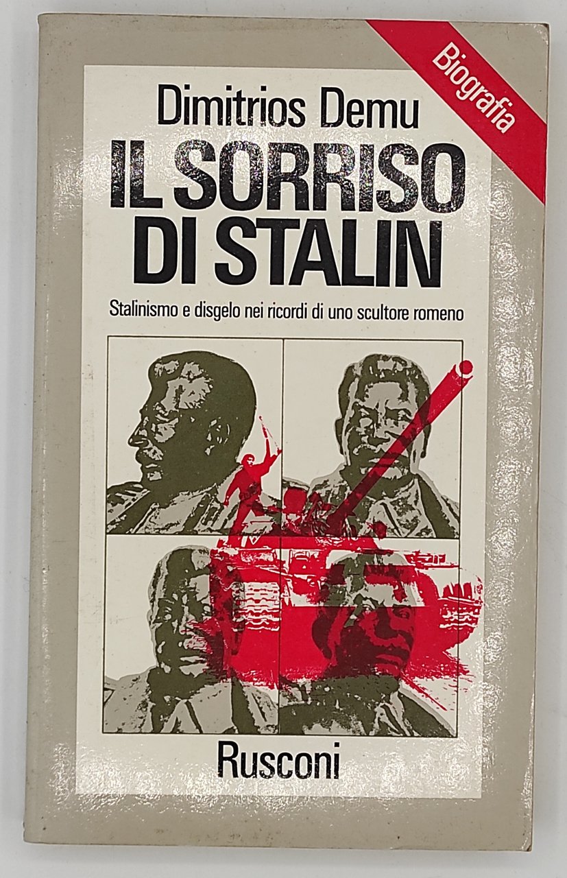 Il sorriso di Stalin. Stalinismo e disgelo nei ricordi di …