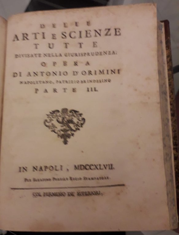 Delle arti e scienze tutte divisate nella giurisprudenza.in tre parti …