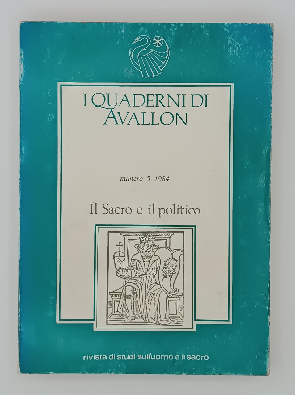 I Quaderni di Avallon. Il sacro e il politico (Numero …