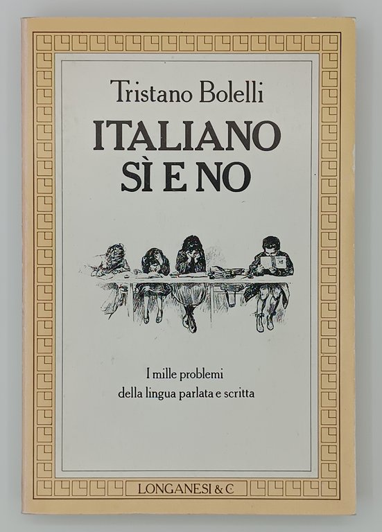 Italiano si e no. I mille problemi della lingua parlata …