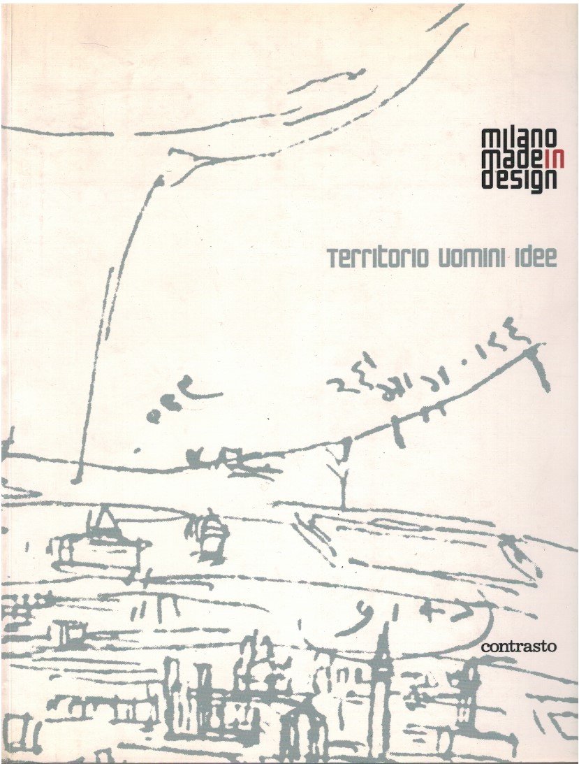 Milano made in design territorio uomini idee