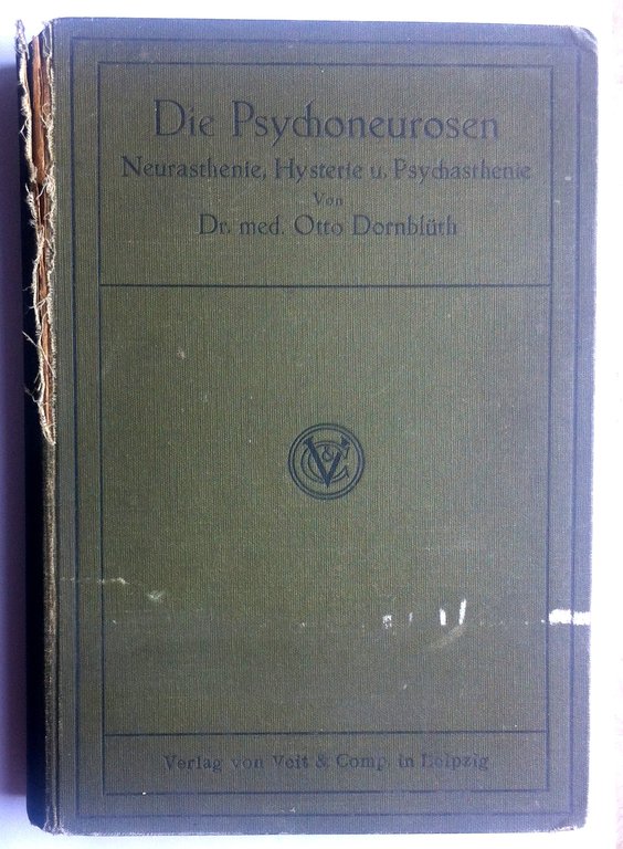 Psichiatria- Die Psychoneurosen Von Dr. Otto Dornbluth Leipzig 1911-L3216