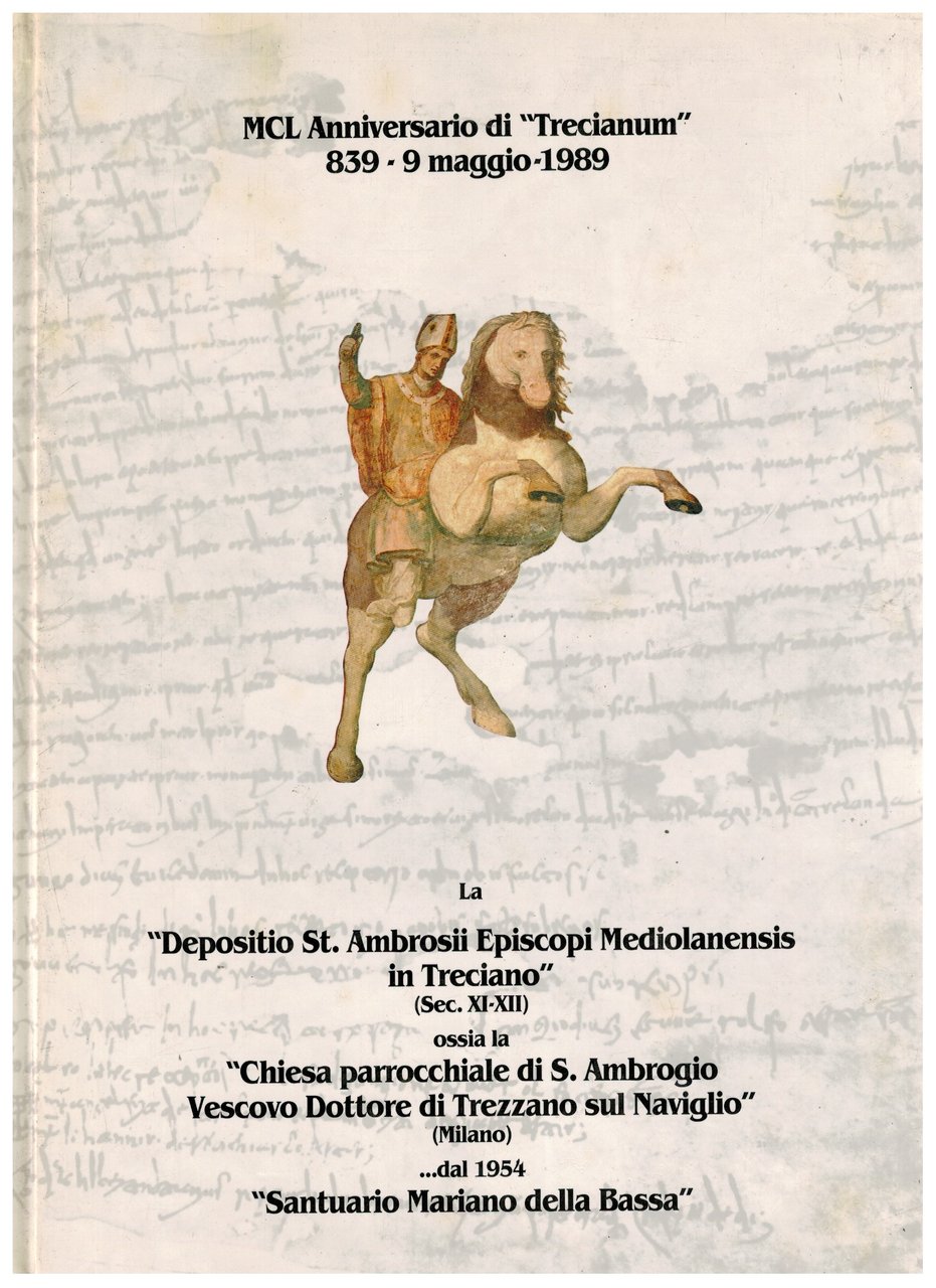 La "Depositio St. Ambrosii Episcopi Mediolanensis in Treciano"