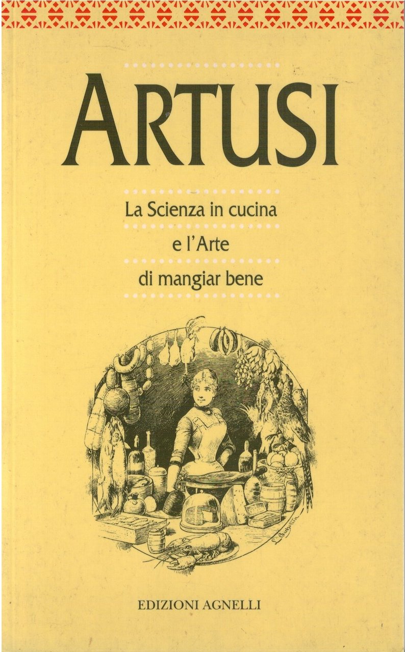 La scienza in cucina e l'arte di mangiar bene
