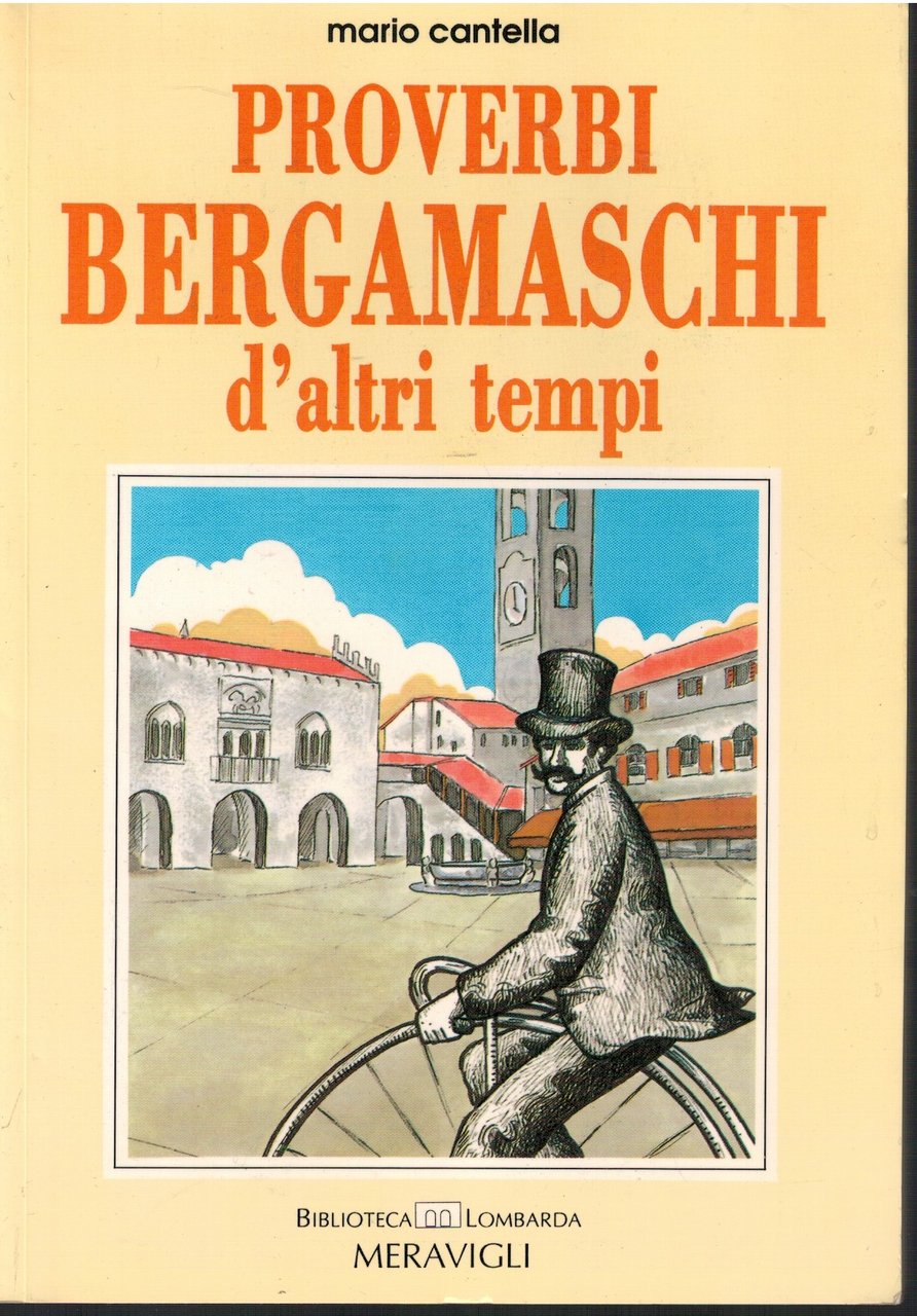 Proverbi Bergamaschi d'altri tempi