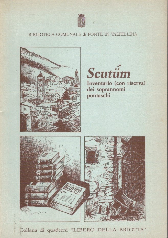 Scutum Inventario (con riserva) dei soprannomi pontaschi