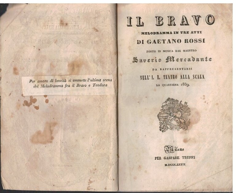Il Bravo Melodramma in tre atti da rappresentarsi nell'I.R. Teatro …
