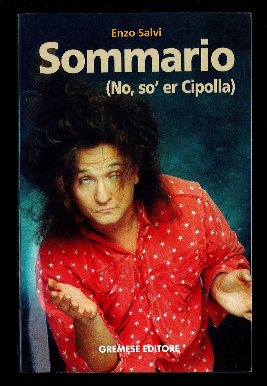 Sommario (no, sò er Cipolla)