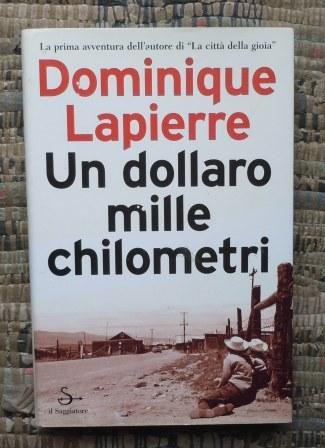 UN DOLLARO MILLE CHILOMETRI - CON AUTOGRAFO