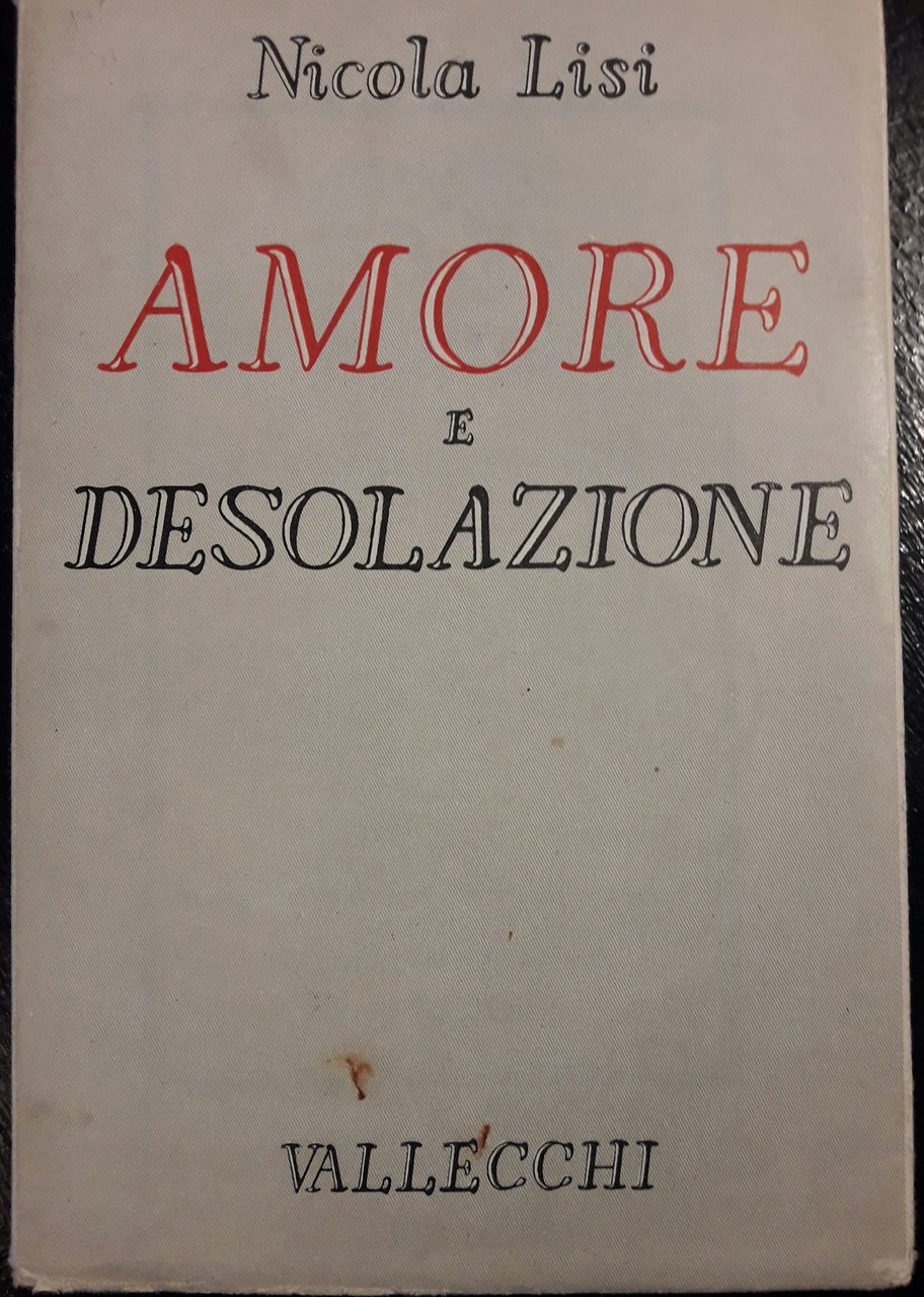 Amore e desolazione. 1° gennaio - 31 luglio 1944