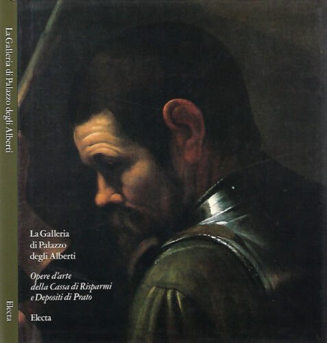 La Galleria di Palazzo degli Alberti Opere d'arte della Cassa …