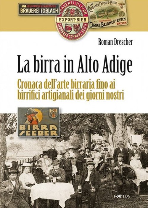 La birra in Alto Adige Cronaca dell'arte birraria fino ai …