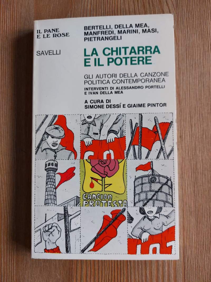 La chitarra e il potere Gli autori della canzone politica …
