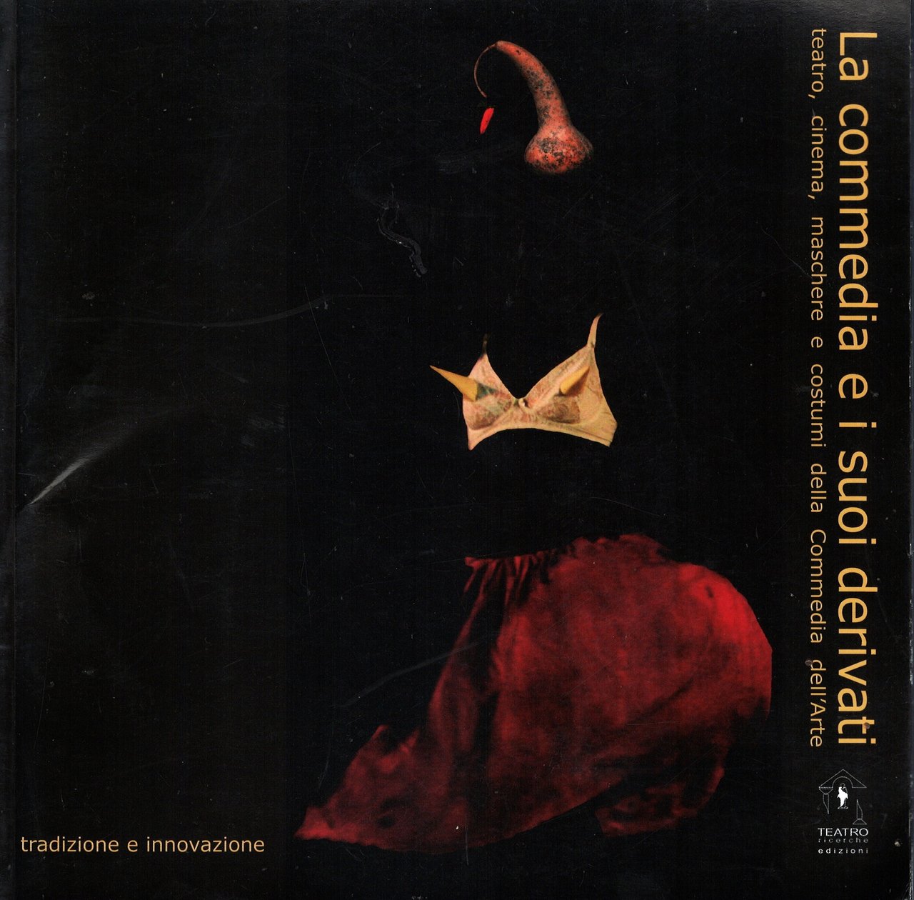 La commedia e i suoi derivati teatro italiano, cinema, maschere …