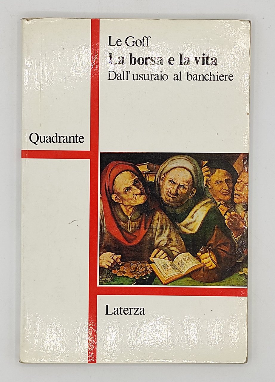 La borsa e la vita. Dall'usuraio al banchiere.