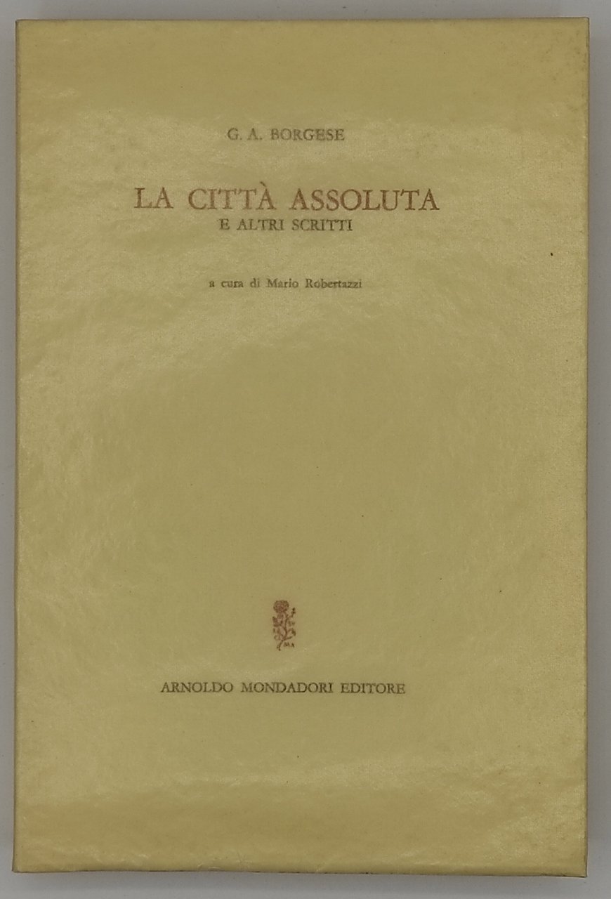 La città assoluta e altri scritti