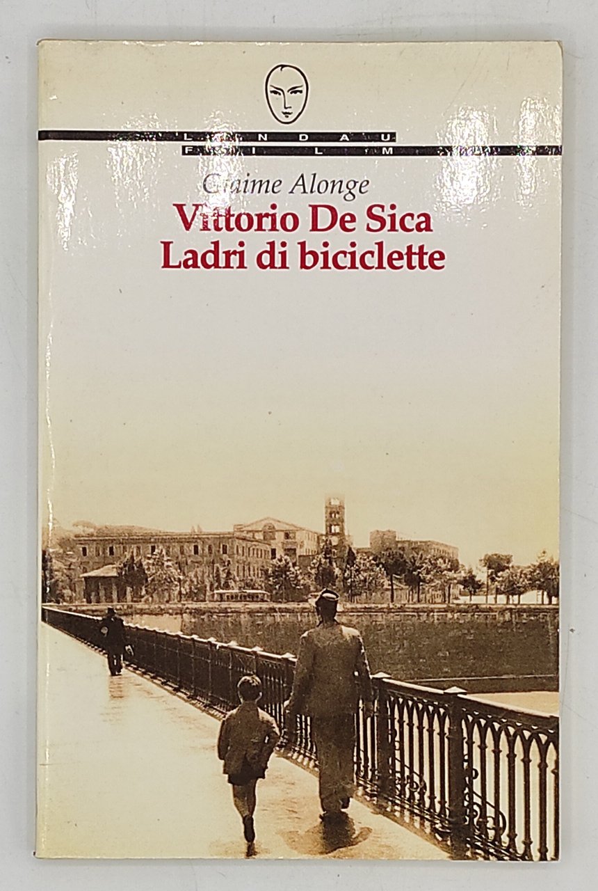 Vittorio De Sica. Ladri di biciclette