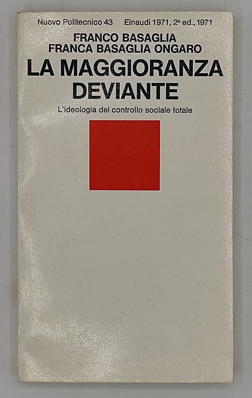 La maggioranza deviante. L'ideologia del controllo sociale totale