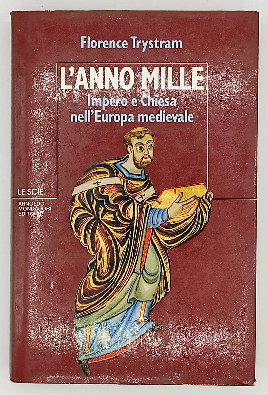 L'anno mille. Impero e chiesa nell'Europa medievale