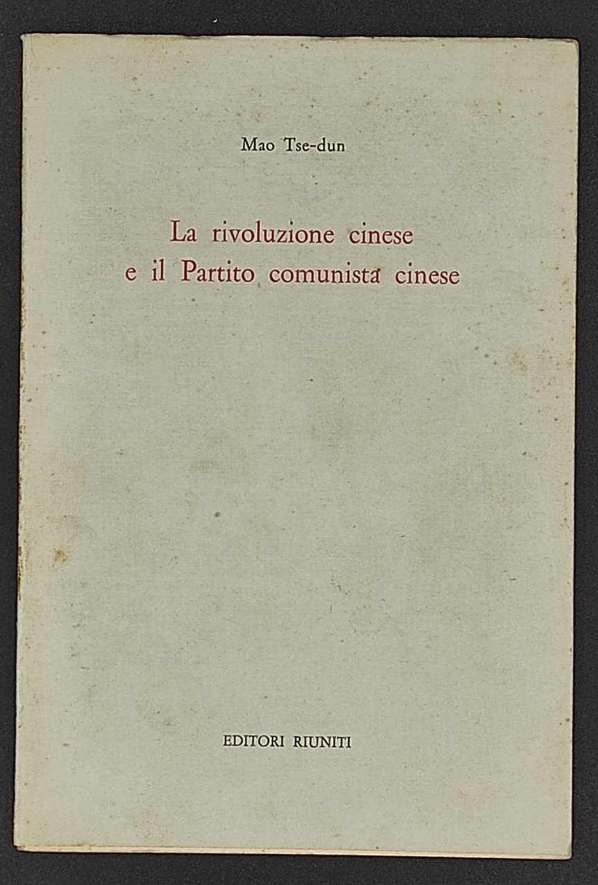 La rivoluzione cinese e il partito comunista cinese