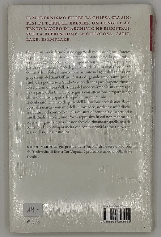 L'eresia del Novecento. La chiesa e la repressione del modernismo …