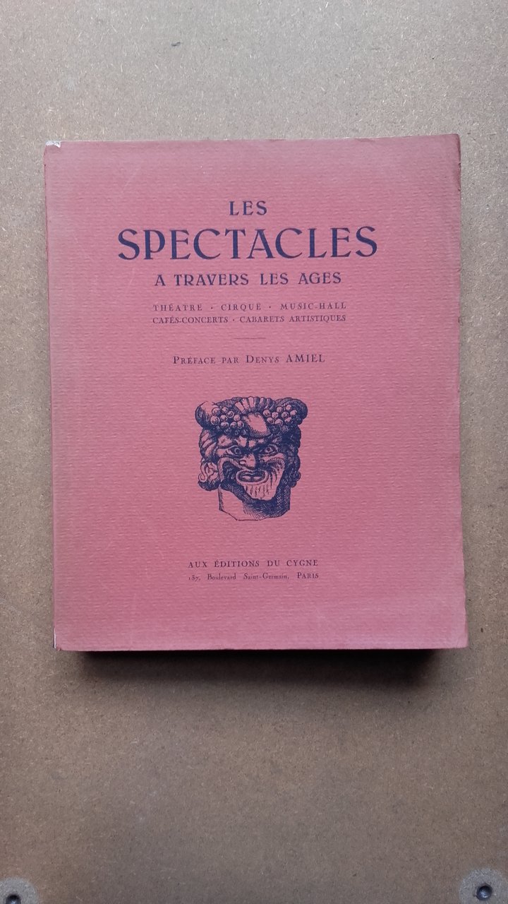 Les Spectacles a travers les ages Théatre - Cirque - …