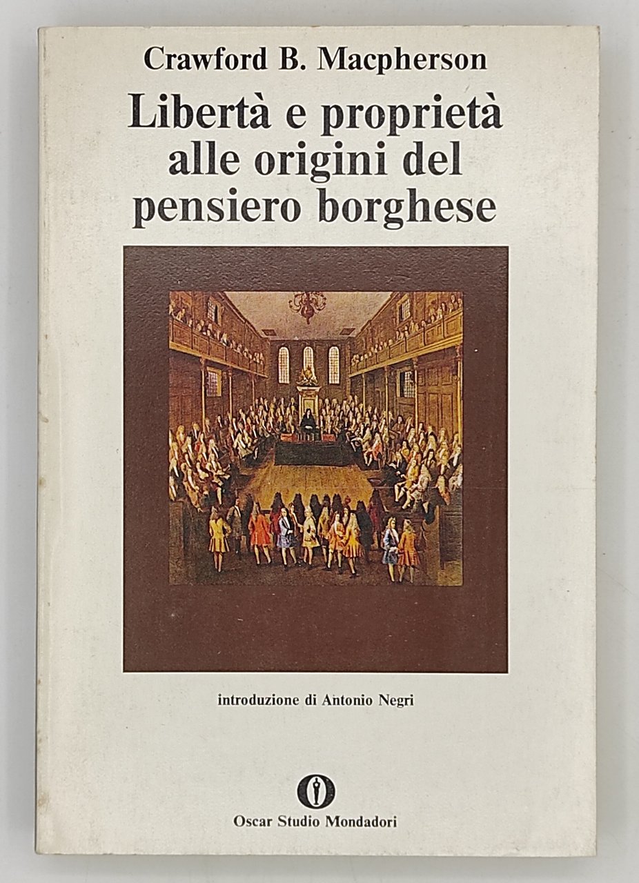 Libertà e proprietà alle origini del pensiero borghese