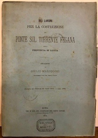 Dei lavori per la costruzione del ponte sul torrente Fegana …