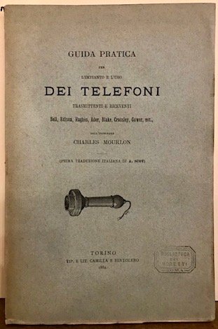 Guida pratica per l’impianto e l’uso dei telefoni trasmittenti e …