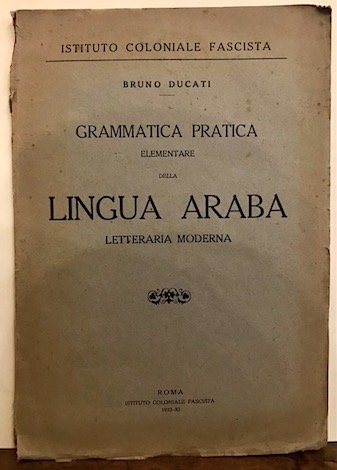 Grammatica pratica elementare della lingua araba letteraria moderna