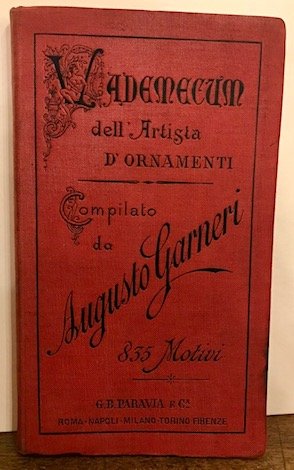 Vademecum dell’artista d’ornamenti ad uso ingegneri, architetti, pittori, scultori, incisori, …