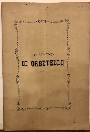 Il risanamento dello Stagno di Orbetello. Studio di massima