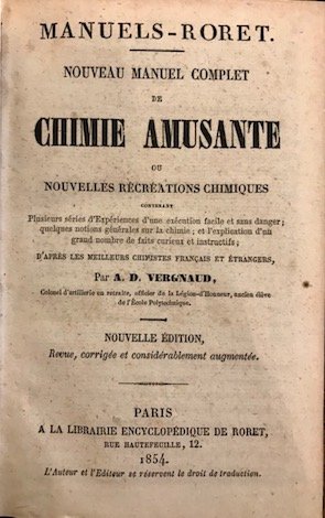 Nouveau manuel complet de chimie amusante ou nouvelles recreations chimiques. …