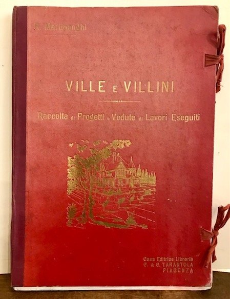 Ville e villini. Raccolta di progetti e vedute di lavori …