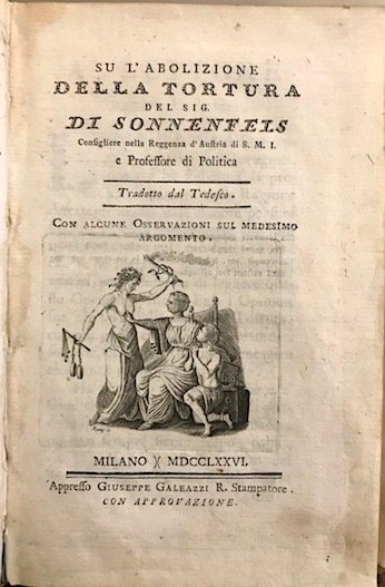 Sull’abolizione della tortura. Tradotto dal tedesco. Con alcune Osservazioni sul …