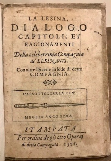 La Lesina, dialogo capitoli, et ragionamenti della celeberrima Compagnia de’ …