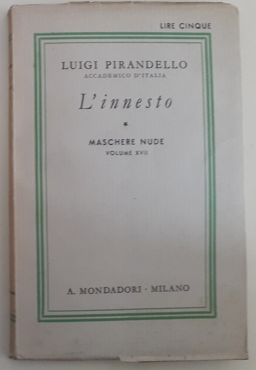 Maschere nude: L'innesto Vol. XVII